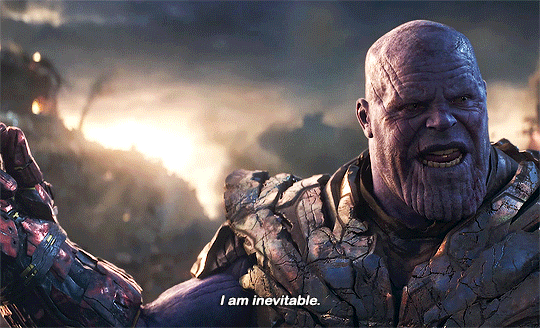 Thanos saying, I am inevitable