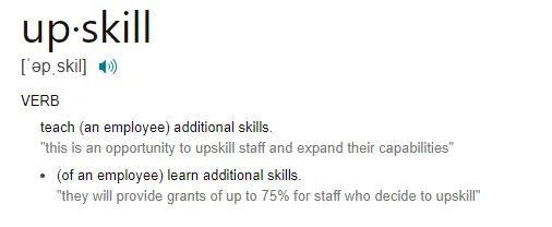 Dictionary definition of upskill