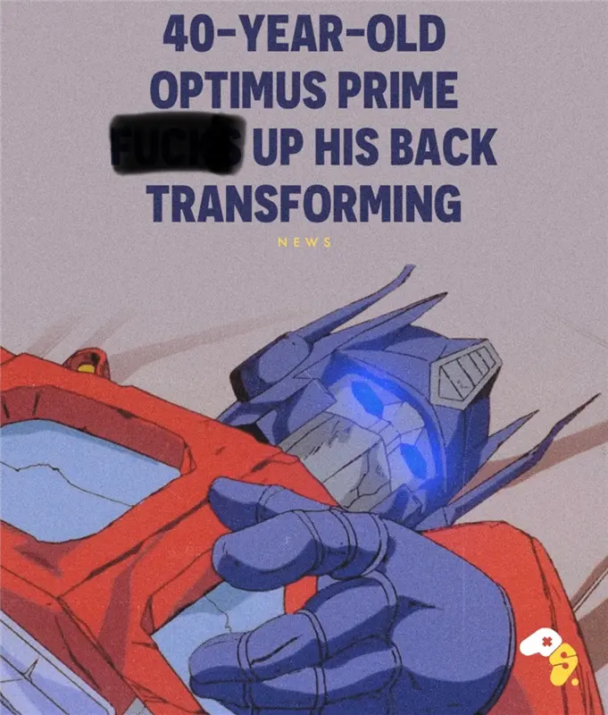 An exhausted Optimus Prime beneath a headline about hurting his back while transforming
